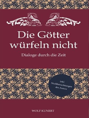 cover image of Die Götter würfeln nicht--Dialoge durch die Zeit